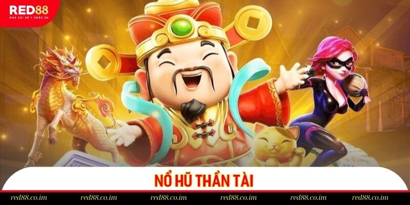 Nổ hũ thần tài