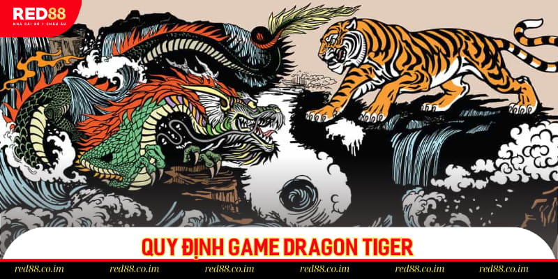 Quy định game Dragon Tiger