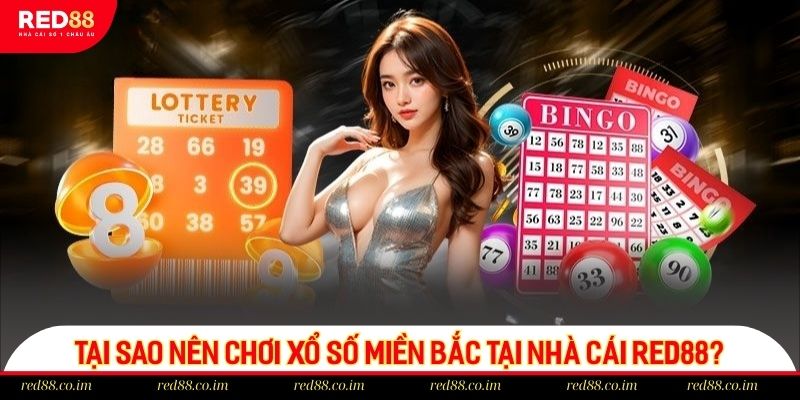 Lý do nên thử sức XSMB tại RED88