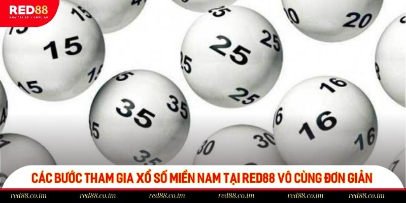 Các bước tham gia xổ số miền Nam tại red88 vô cùng đơn giản